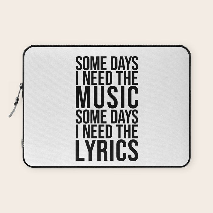 Some Days I Need The Music - Black and White Laptop Sleeve Gallery Image 1