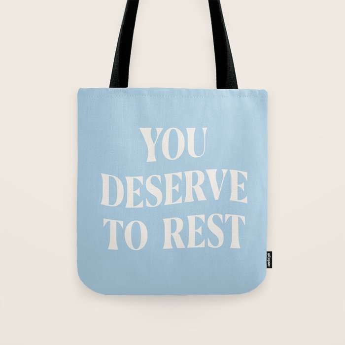 You Deserve To Rest Baby Blue Tote Bag Gallery Image 1