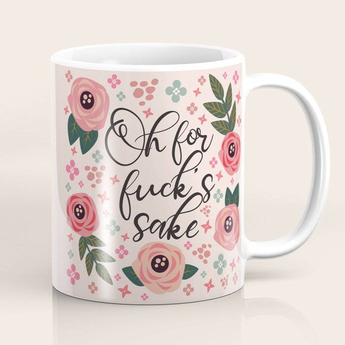 Oh For Fuck's Sake Funny Saying Coffee Mug Gallery Image 1