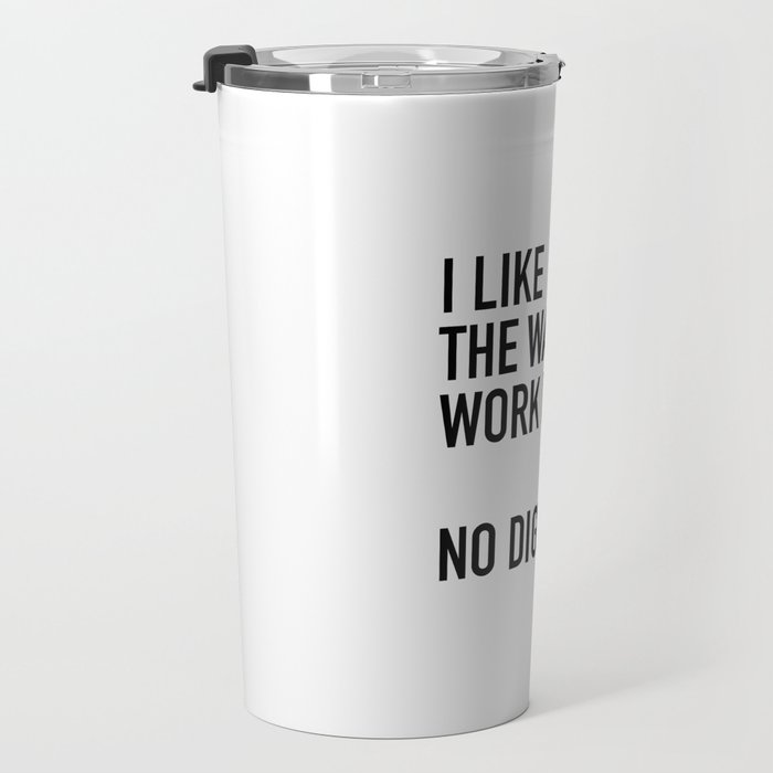 I Like The Way You Work It No Diggity Travel Mug Gallery Image 3