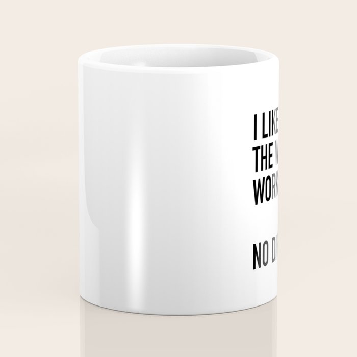 I Like The Way You Work It No Diggity Coffee Mug Gallery Image 4