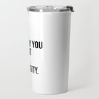 I Like The Way You Work It No Diggity Travel Mug Gallery Image 2