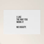 I Like The Way You Work It No Diggity Welcome Mat Gallery Image 1