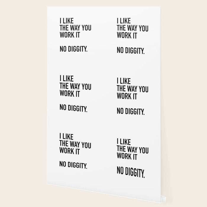I Like The Way You Work It No Diggity Wallpaper Gallery Image 2