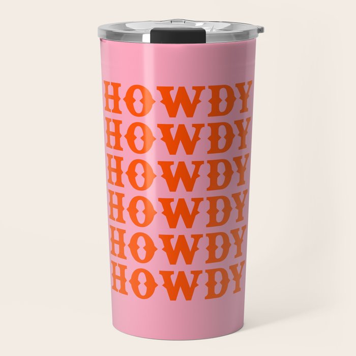 howdy howdy howdy Travel Mug Gallery Image 1