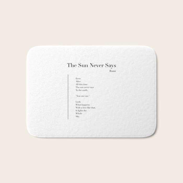 The Sun Never Says by Rumi Bath Mat Gallery Image 1