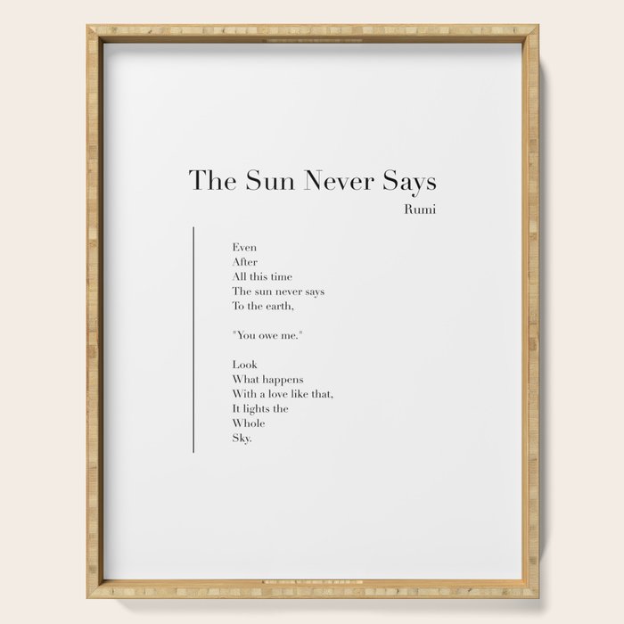 The Sun Never Says by Rumi Serving Tray Gallery Image 1