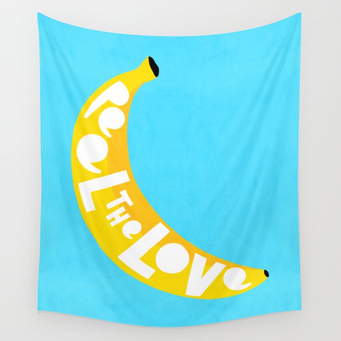 Big fruit Banana with 'Peel the love' typographic pun Wall Tapestry Gallery Image 1