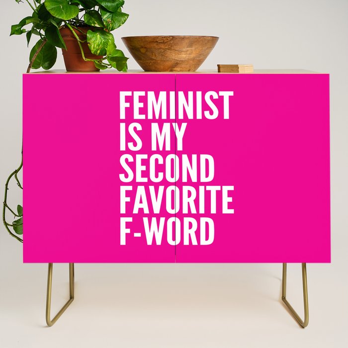 Feminist is My Second Favorite F-Word (Pink) Credenza Gallery Image 1