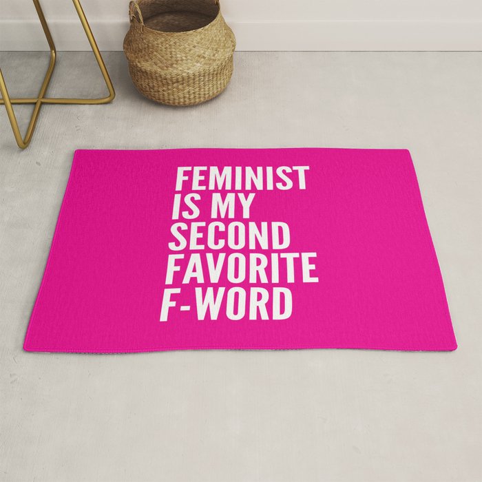Feminist is My Second Favorite F-Word (Pink) Rug Gallery Image 1
