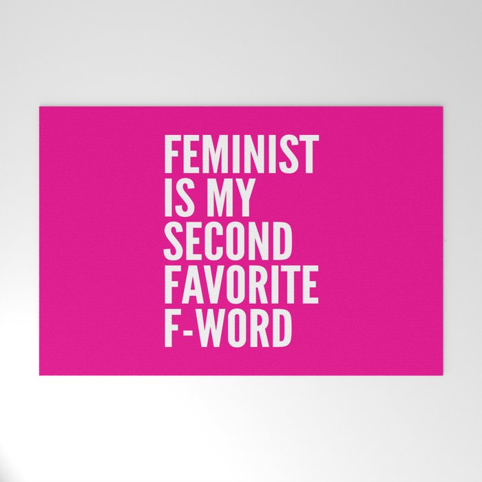 Feminist is My Second Favorite F-Word (Pink) Welcome Mat Gallery Image 1