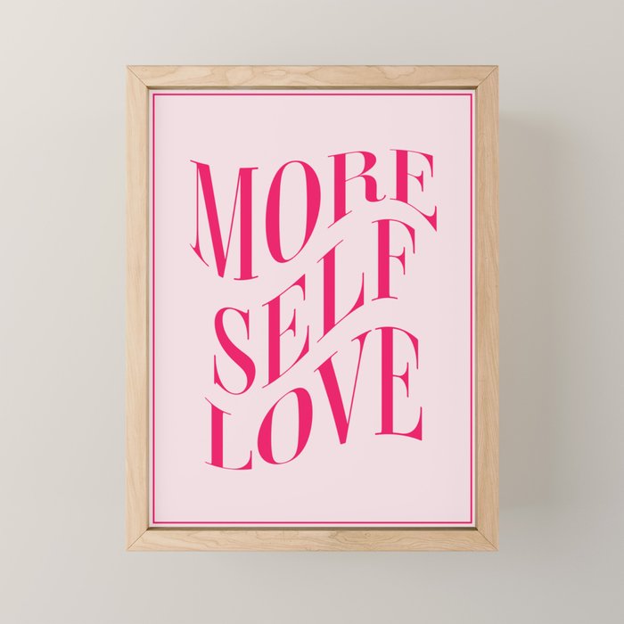 More Self Love Pink Mini Art Print Gallery Image 1