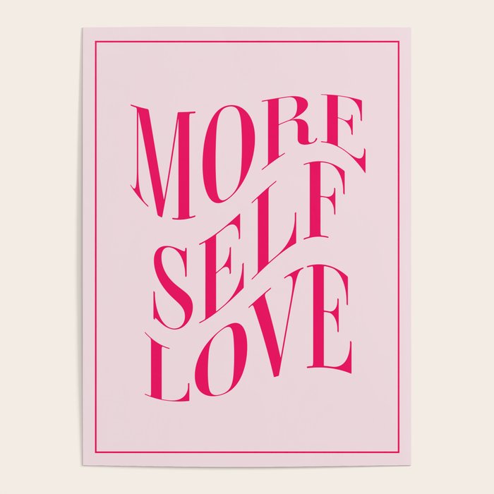More Self Love Pink Poster Gallery Image 4