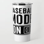 Baseball Mode On Travel Mug Gallery Image 1