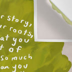 "Remember Your Story, Remember Your Roots, Remember That You Are A Part Of Something So Much Greater Than You." Wall Tapestry Gallery Image 3
