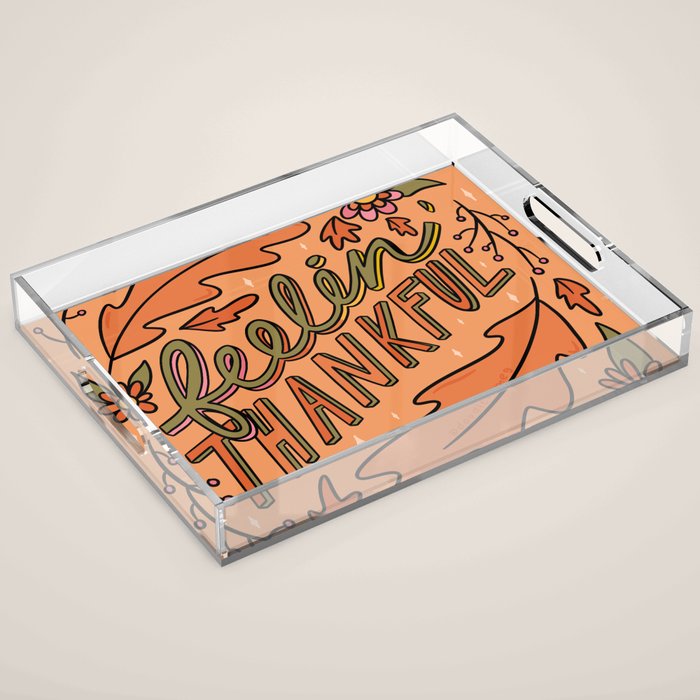 Feelin Thankful Acrylic Tray Gallery Image 1