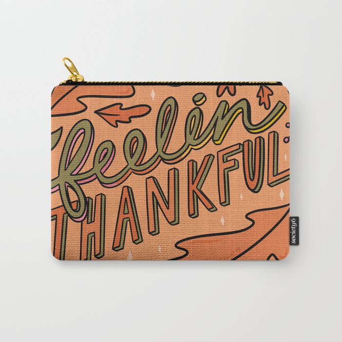 Feelin Thankful Carry All Pouch Gallery Image 1