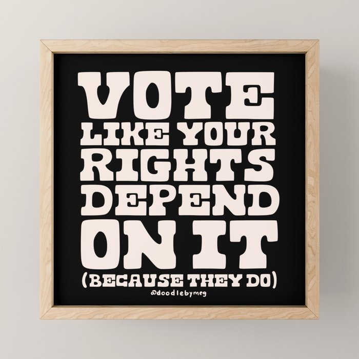 Vote Like Your Rights Depend On It in Cream Mini Art Print Gallery Image 1
