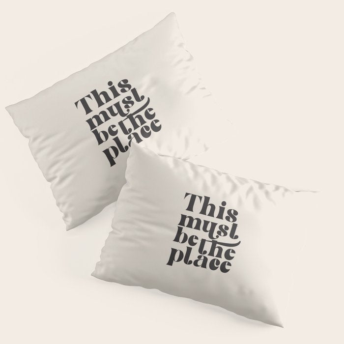 This Must Be The Place Pillow Sham Gallery Image 3