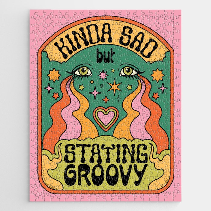 KINDA SAD BUT STAYING GROOVY Jigsaw Puzzle Gallery Image 1
