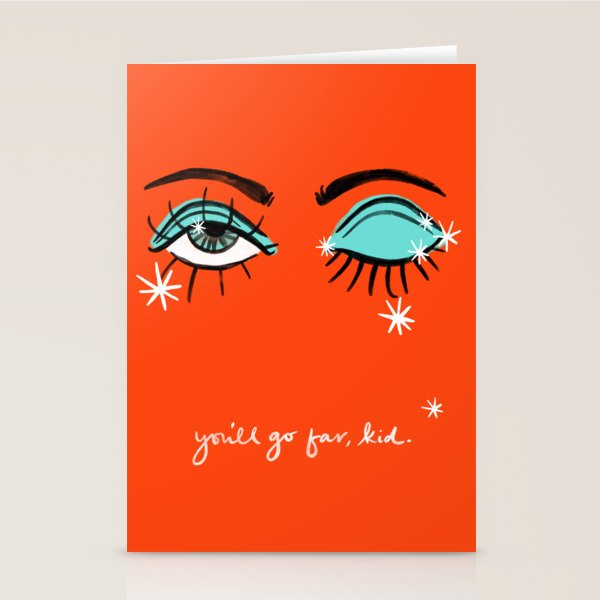 You'll go far, kid. Stationery Card Gallery Image 1