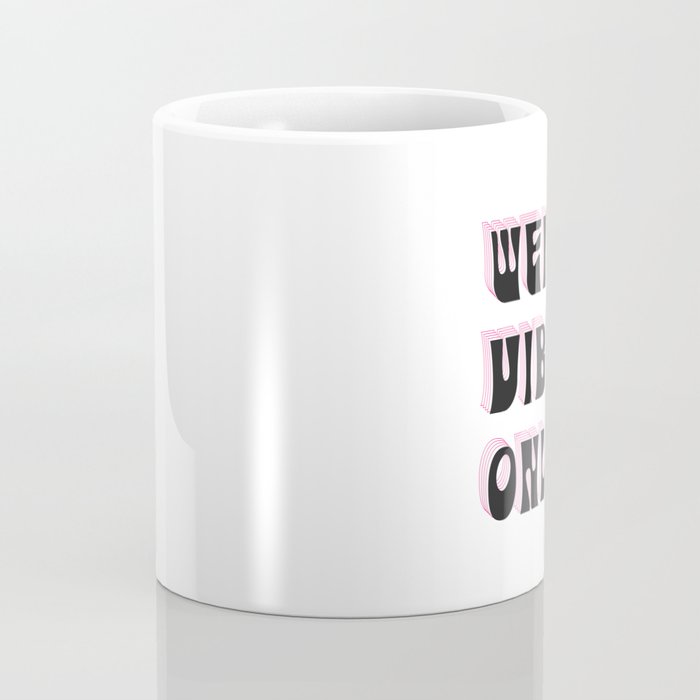 Weird Vibes Only Coffee Mug Gallery Image 4