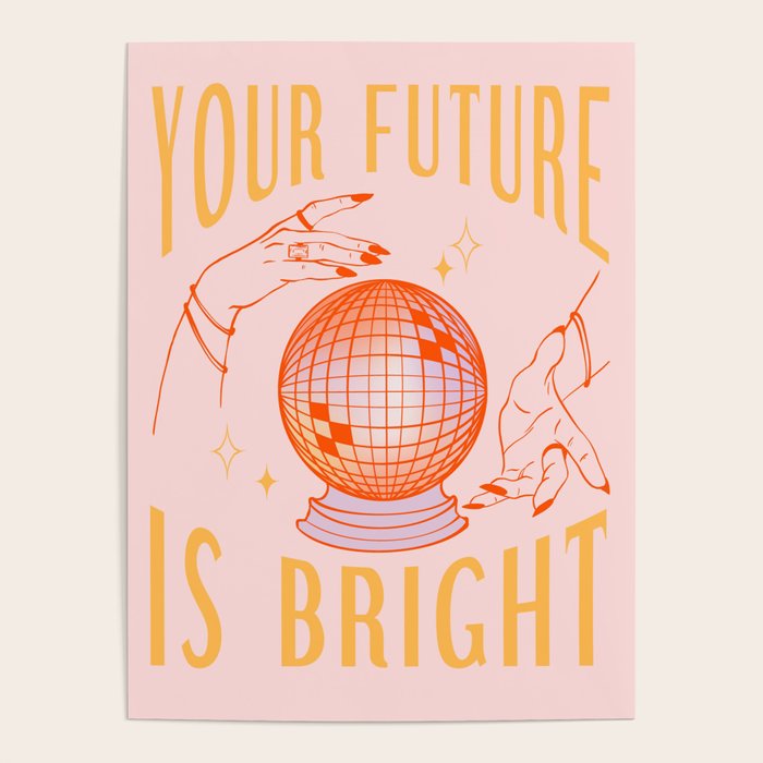 Your Future Is Bright Vintage Retro Mystic Disco Ball Wall Art Poster Gallery Image 1