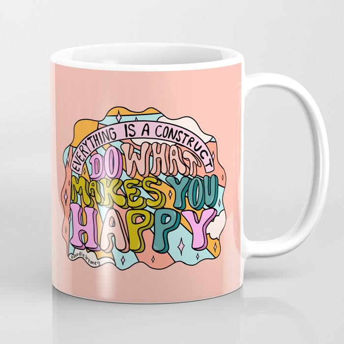 Do What Makes You Happy Coffee Mug Gallery Image 1