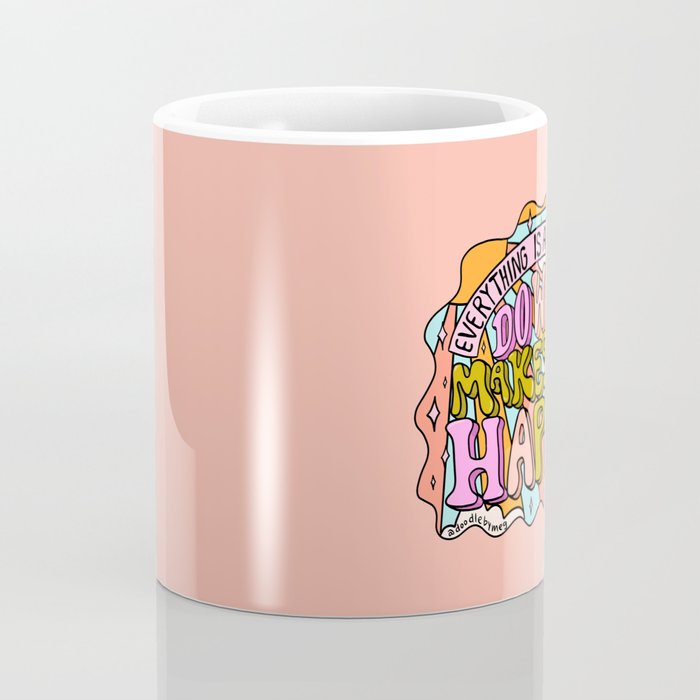 Do What Makes You Happy Coffee Mug Gallery Image 4