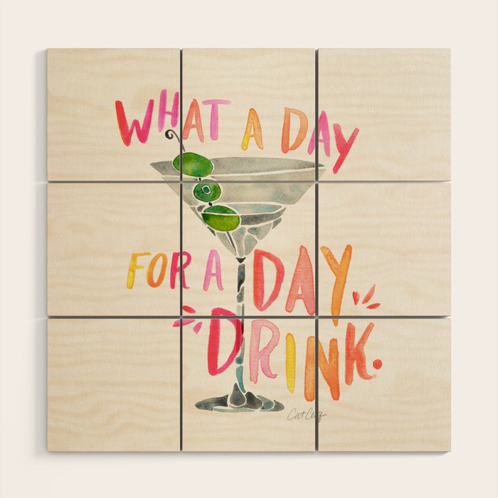 What a Day for a Day Drink â Melon Typography Wood Wall Art Gallery Image 1