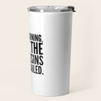 Good morning, I see the assassins have failed. Travel Mug Gallery Image 2