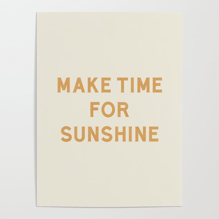 Make Time For Sunshine Poster Gallery Image 4