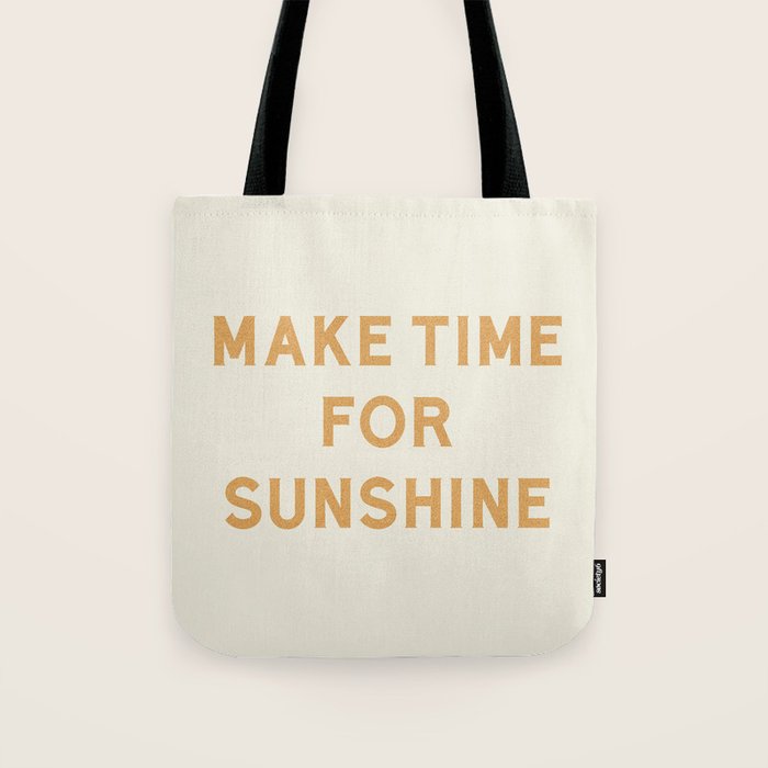 Make Time For Sunshine Tote Bag Gallery Image 1