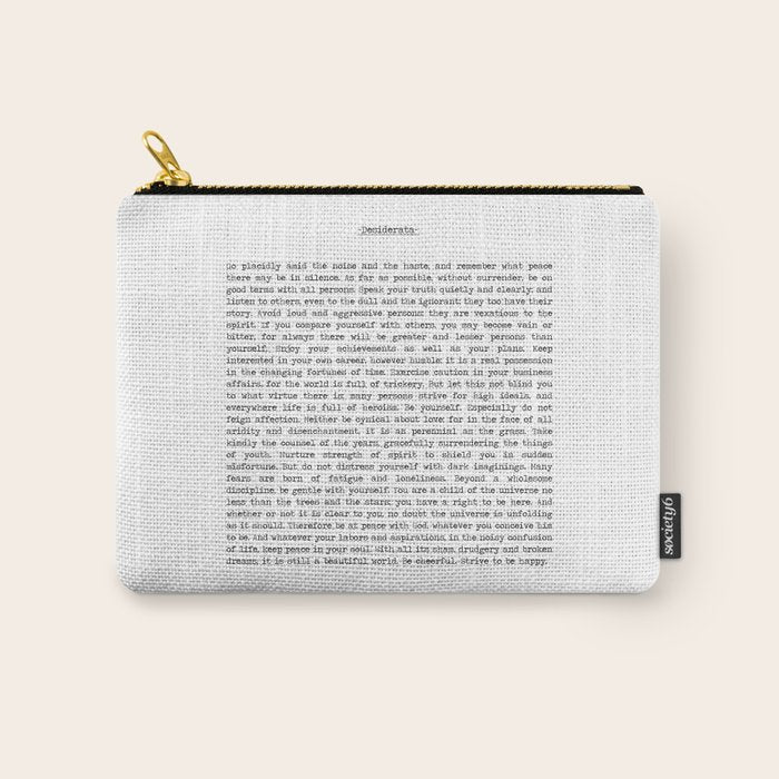 Desiderata by Max Ehrmann minimal typographical quote art print Carry All Pouch Gallery Image 1