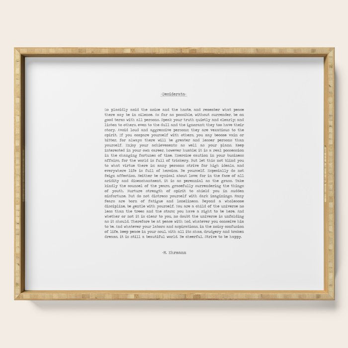 Desiderata by Max Ehrmann minimal typographical quote art print Serving Tray Gallery Image 1