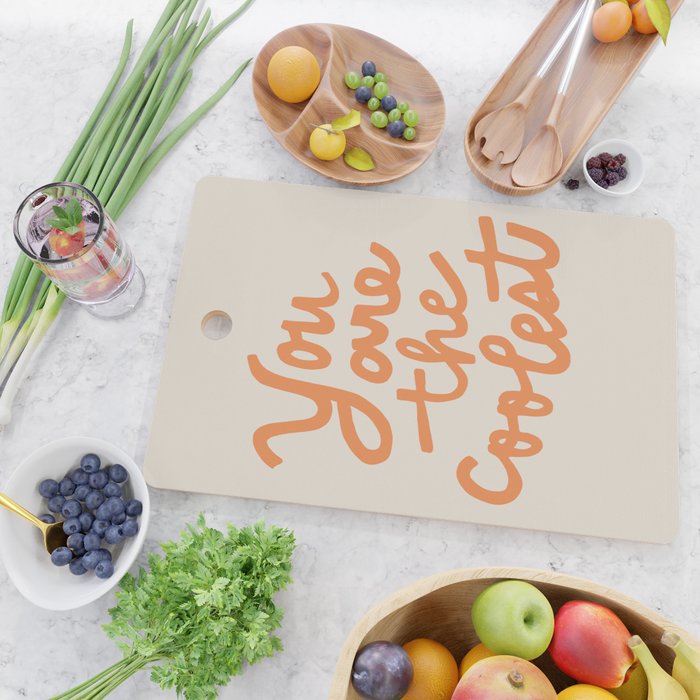 you are the coolest Cutting Board Gallery Image 2
