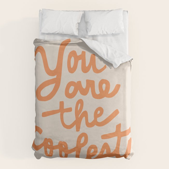 you are the coolest Duvet Cover Gallery Image 6