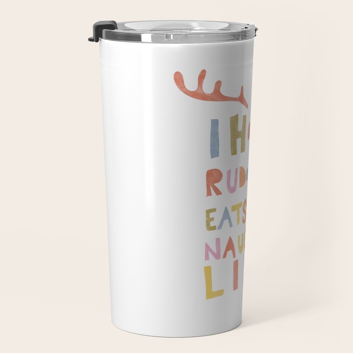 Hope Rudolph Eats The Naughty List Travel Mug Gallery Image 3