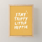 Stay Trippy Little Hippie Mini Art Print Gallery Image 1