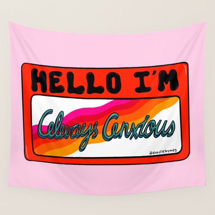 Always Anxious Wall Tapestry Gallery Image 1