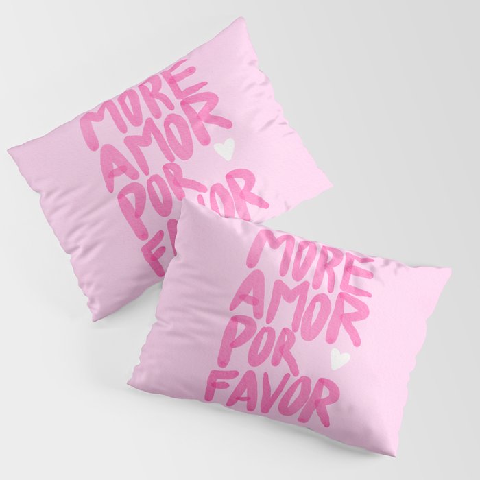 Pink Maximalist Quote - More Amor Pillow Sham Gallery Image 3
