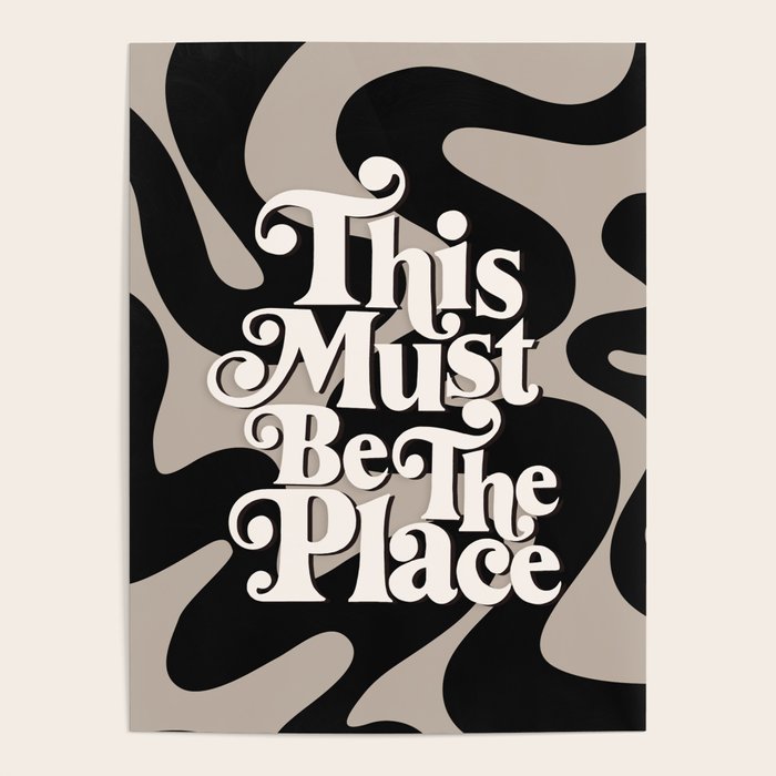 This Must Be The Place - 70s, Vintage, Retro, Abstract Pattern (Black & Beige) Poster Gallery Image 1