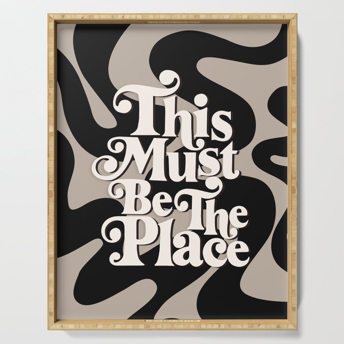 This Must Be The Place - 70s, Vintage, Retro, Abstract Pattern (Black & Beige) Serving Tray Gallery Image 1