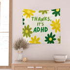 Thanks, It's ADHD Wall Tapestry Gallery Image 2