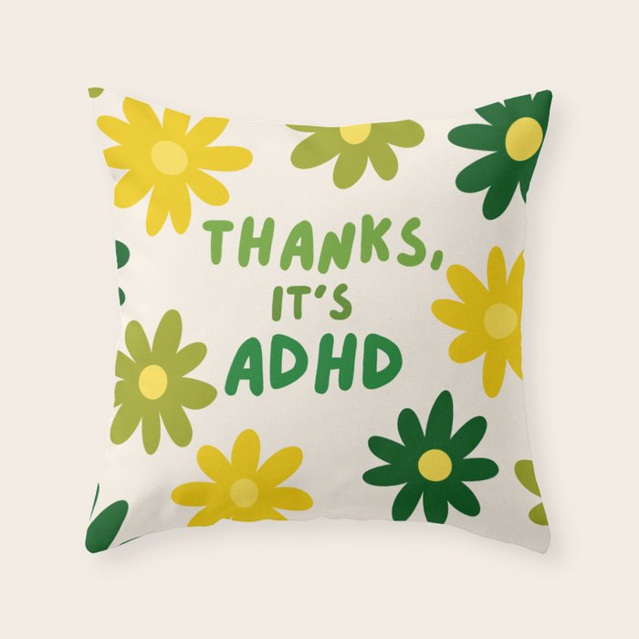 Thanks, It's ADHD Throw Pillow Gallery Image 6