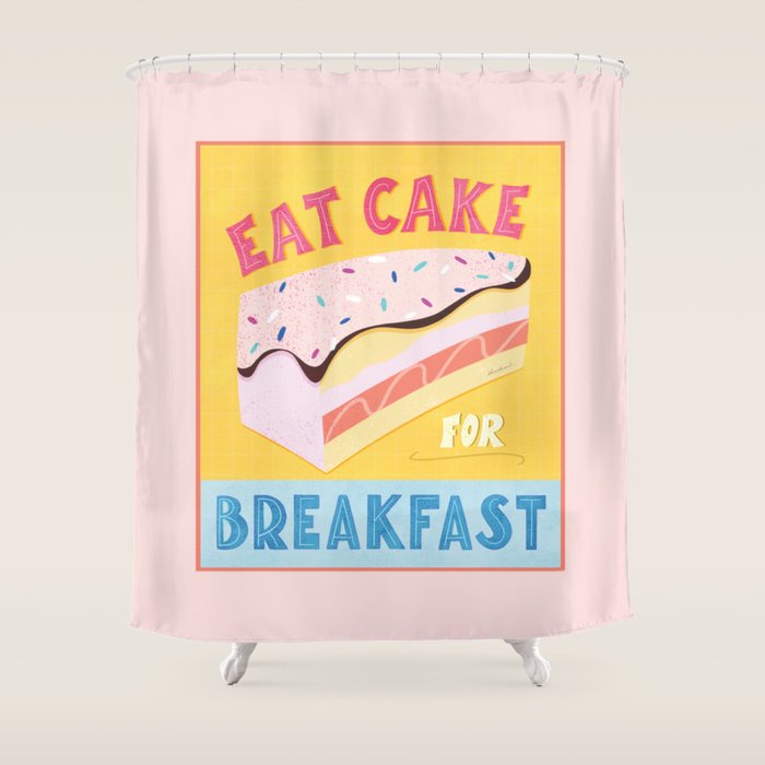 Eat Cake for Breakfast Shower Curtain Gallery Image 1