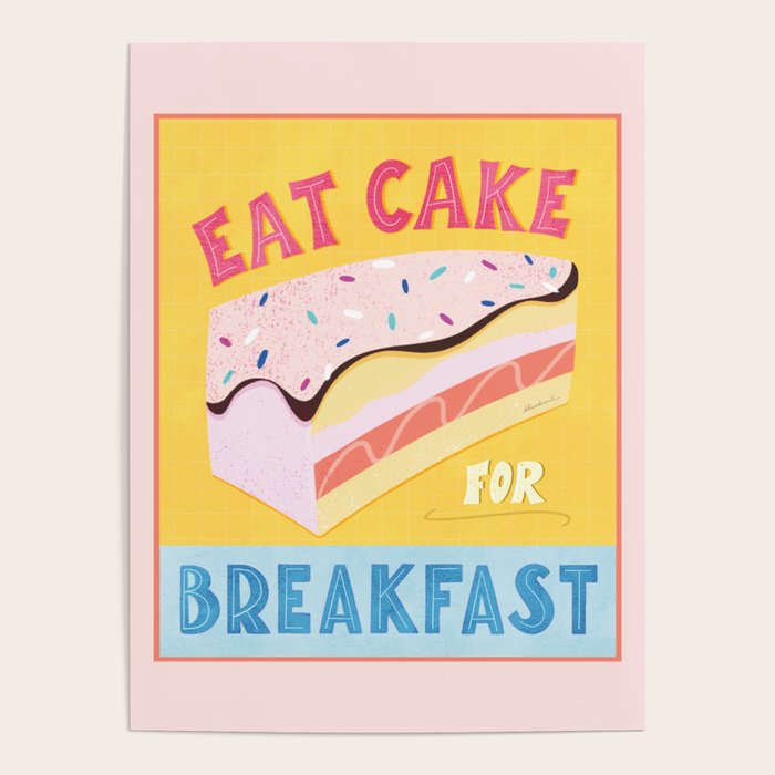 Eat Cake for Breakfast Poster Gallery Image 1