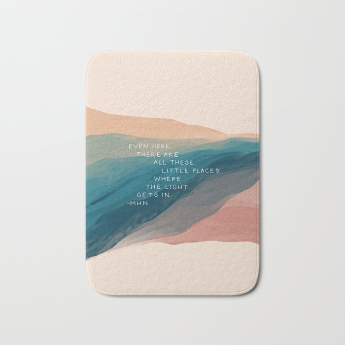 "Even Here, There Are All These Little Places Where The Light Gets In." Bath Mat Gallery Image 1