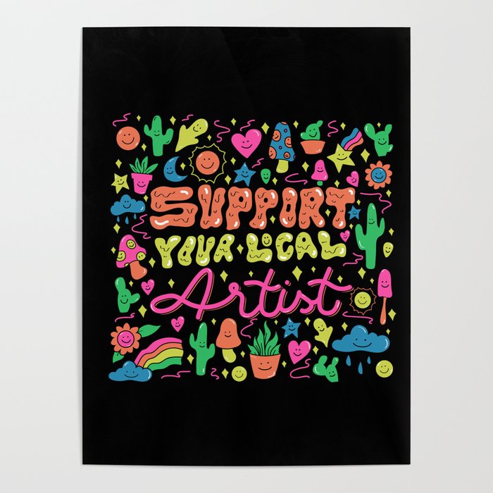 Support Your Local Artist Poster Gallery Image 1