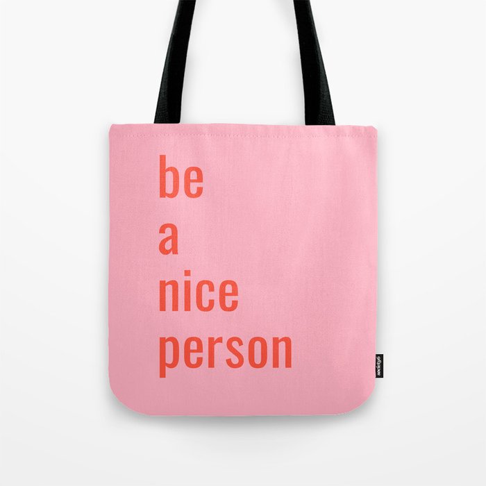Be A Nice Person Tote Bag Gallery Image 1